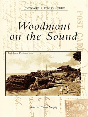 cover image of Woodmont on the Sound